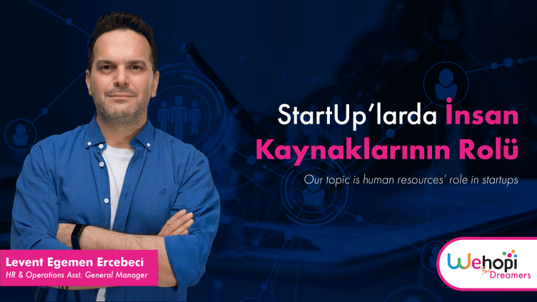 Startup’larda İnsan Kaynakları